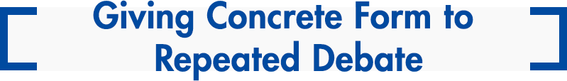 Giving Concrete Form to Repeated Debate