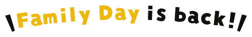 Family Day is back!
