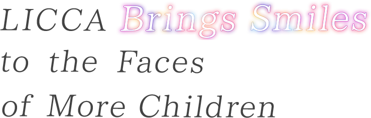LICCA Brings Smiles to the Faces of  More Children