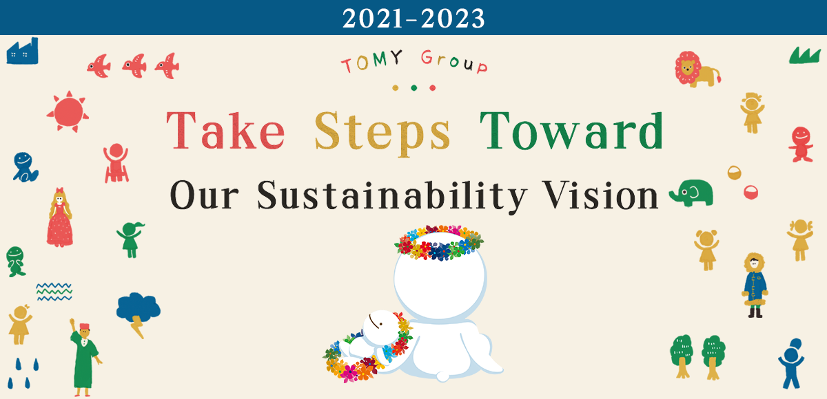 TOMY Group Take Steps Toward Our Sustainability Vision