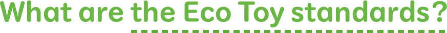 What are the Eco Toy standards?