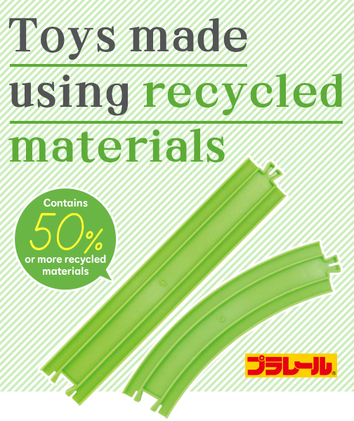Toys made using recycled materials